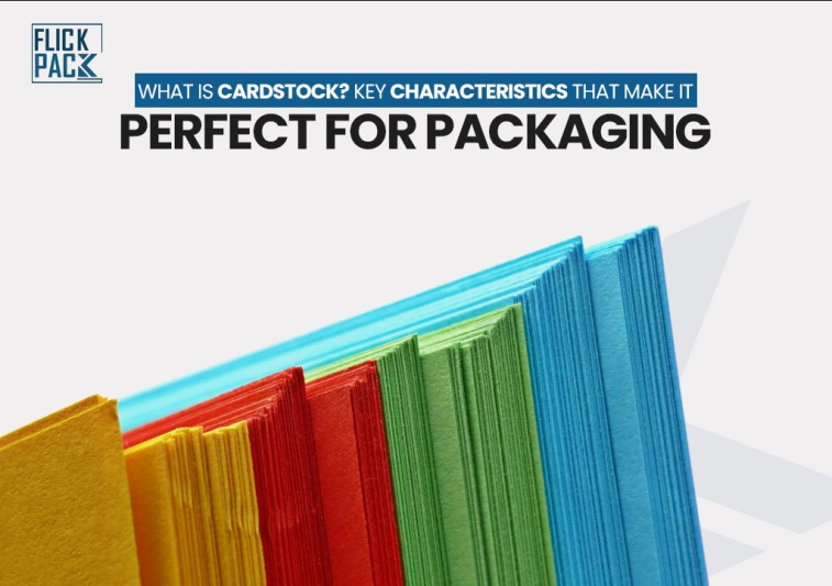 What is Cardstock? Key Characteristics That Make it Perfect for Packaging
