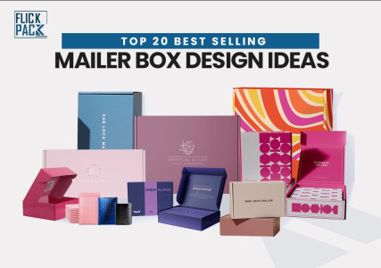 Top 20 Best Selling Mailer Box Design Ideas